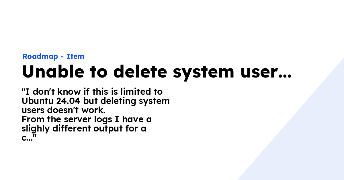 Unable to delete system users from GUI - Ploi Roadmap
