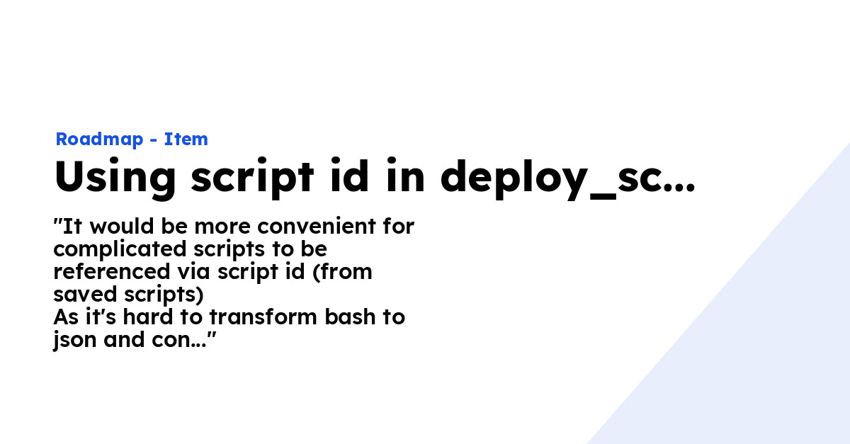 Complacated Script Using script id in deploy_script parameter - Ploi Roadmap