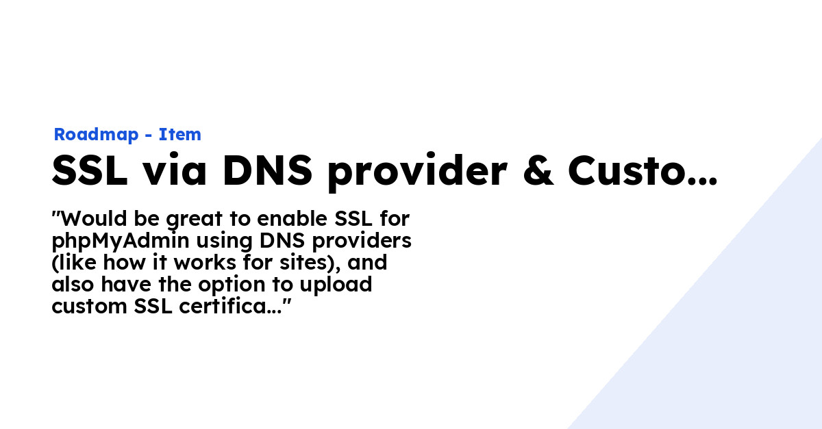 SSL via DNS provider & Custom SSL for phpMyAdmin - Ploi Roadmap