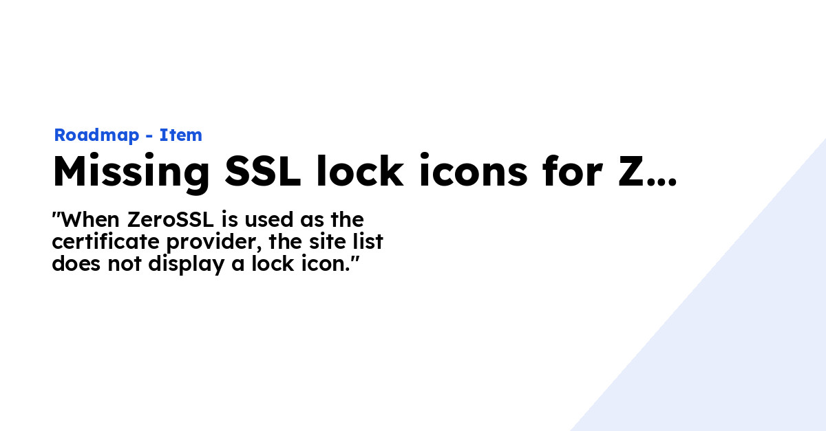 Missing SSL lock icons for ZeroSSL - Ploi Roadmap