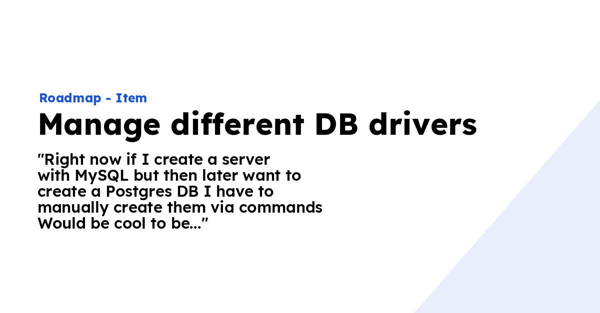 Dbdriven Manage different DB drivers - Ploi Roadmap