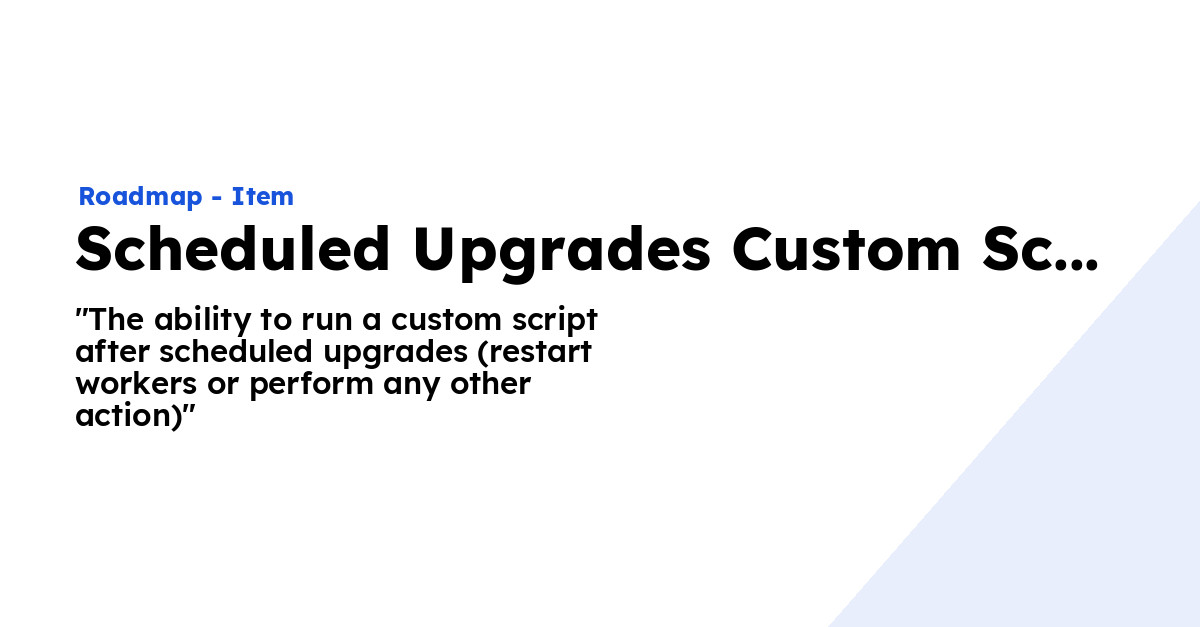Scheduled Upgrades Custom Script - Ploi Roadmap
