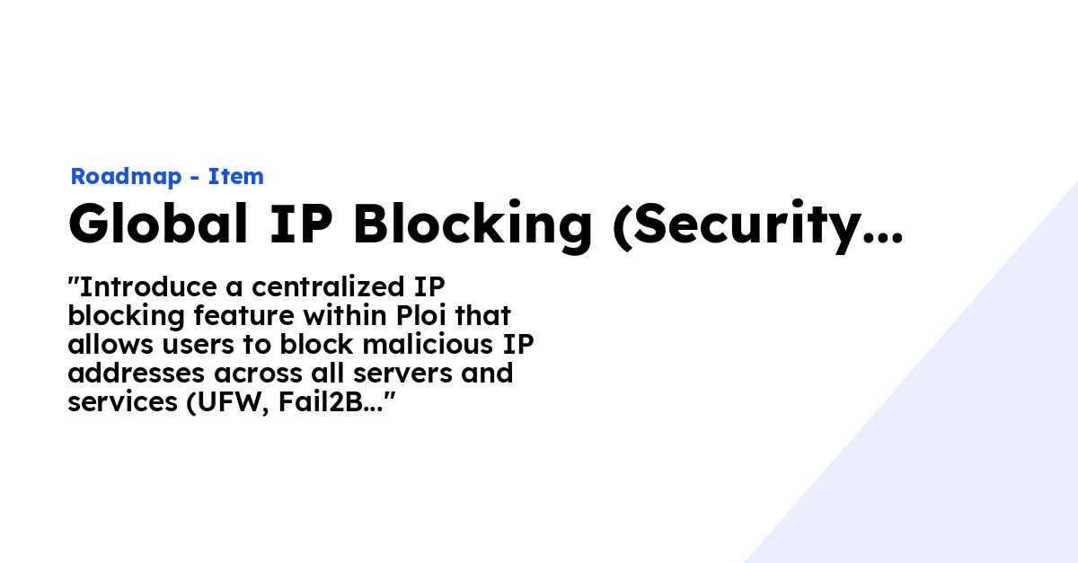 Global IP Blocking (Security Layer Across Servers) - Ploi Roadmap