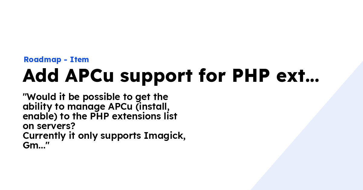 Add APCu support for PHP extensions - Ploi Roadmap