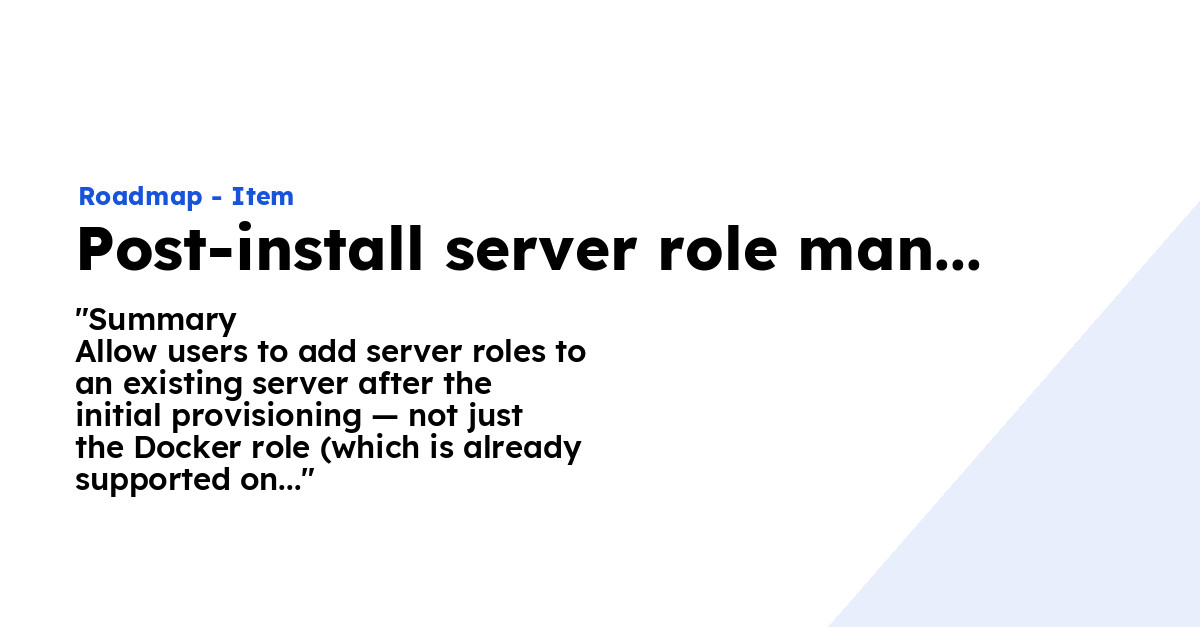 Post-install server role management - Ploi Roadmap