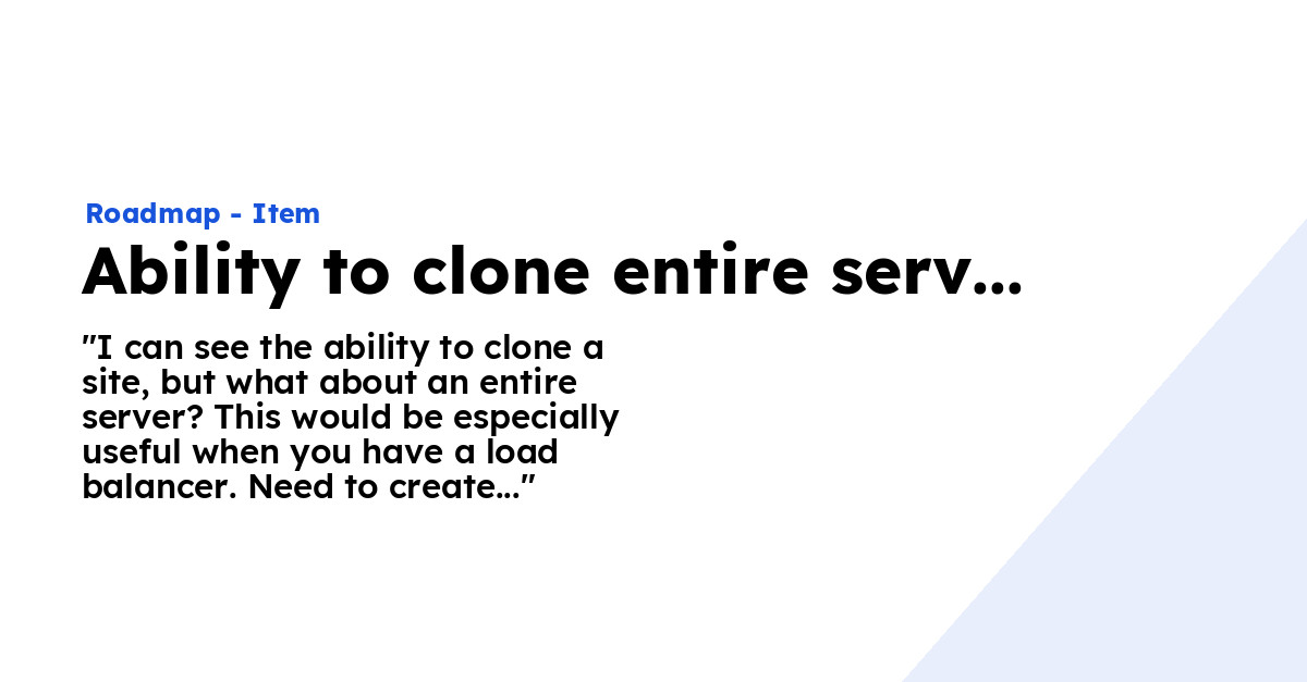 Ability to clone entire server - Ploi Roadmap