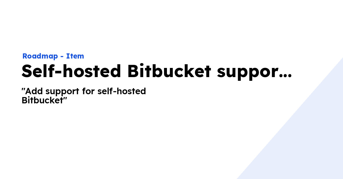 Selfhosted Bitbucket support Ploi Roadmap