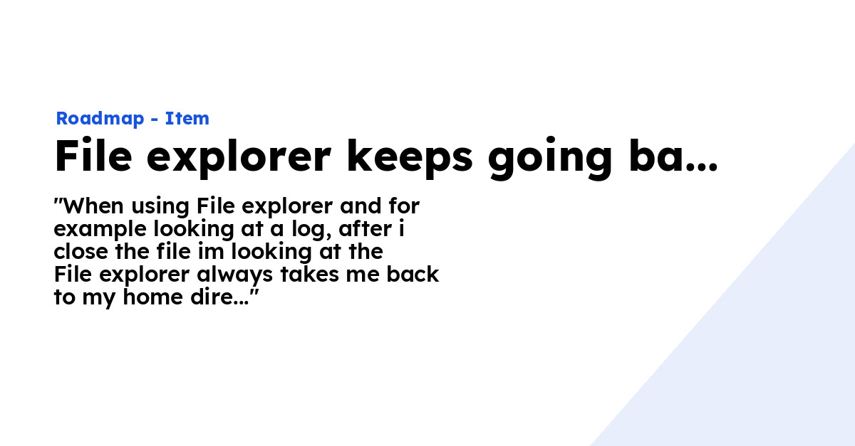 file-explorer-keeps-going-back-to-home-directory-when-you-close-a-file