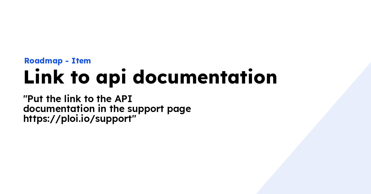 Link To Api Documentation Ploi Roadmap link-to-api-documentation-ploi-roadmap