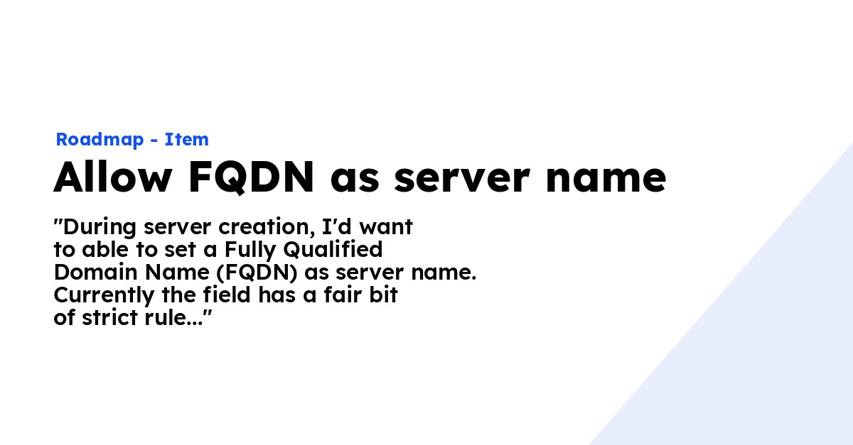 Allow FQDN as server name Ploi Roadmap