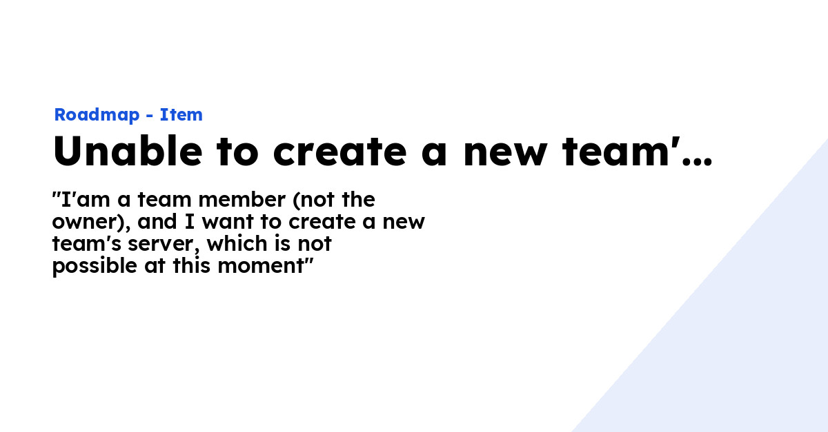 Unable to create a new team's server as a team member - Ploi Roadmap