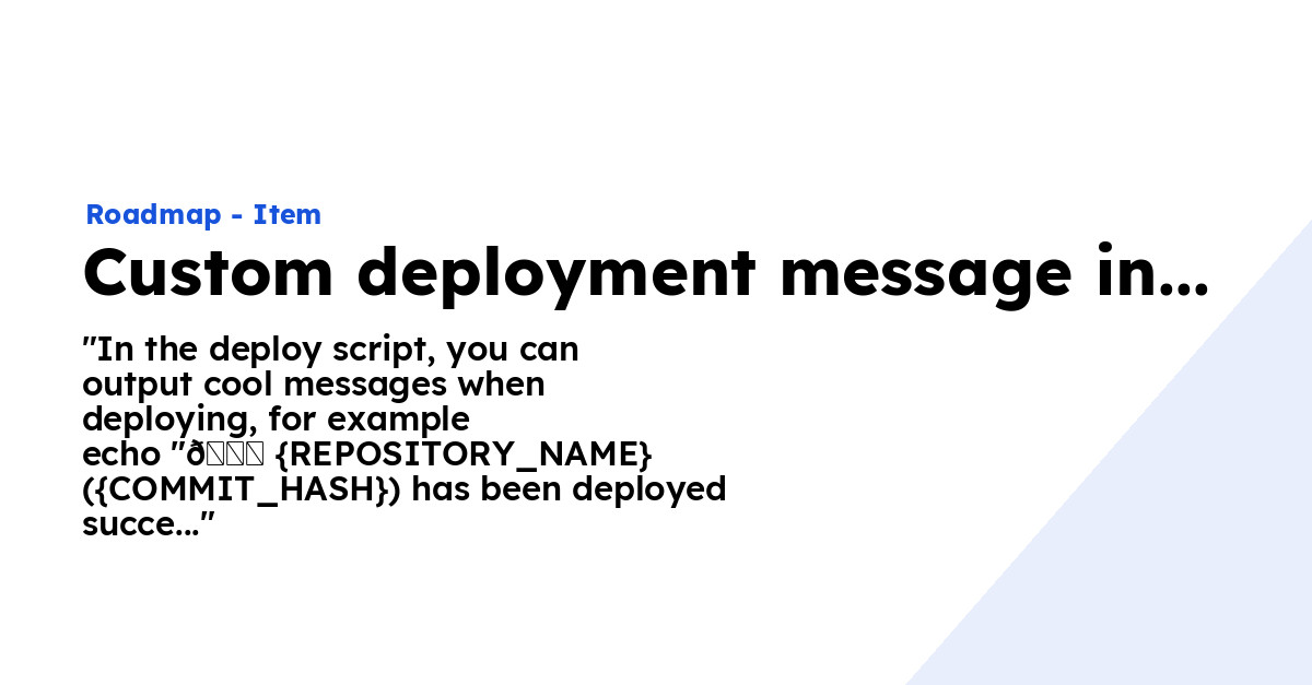 Custom deployment message in webhook - Ploi Roadmap