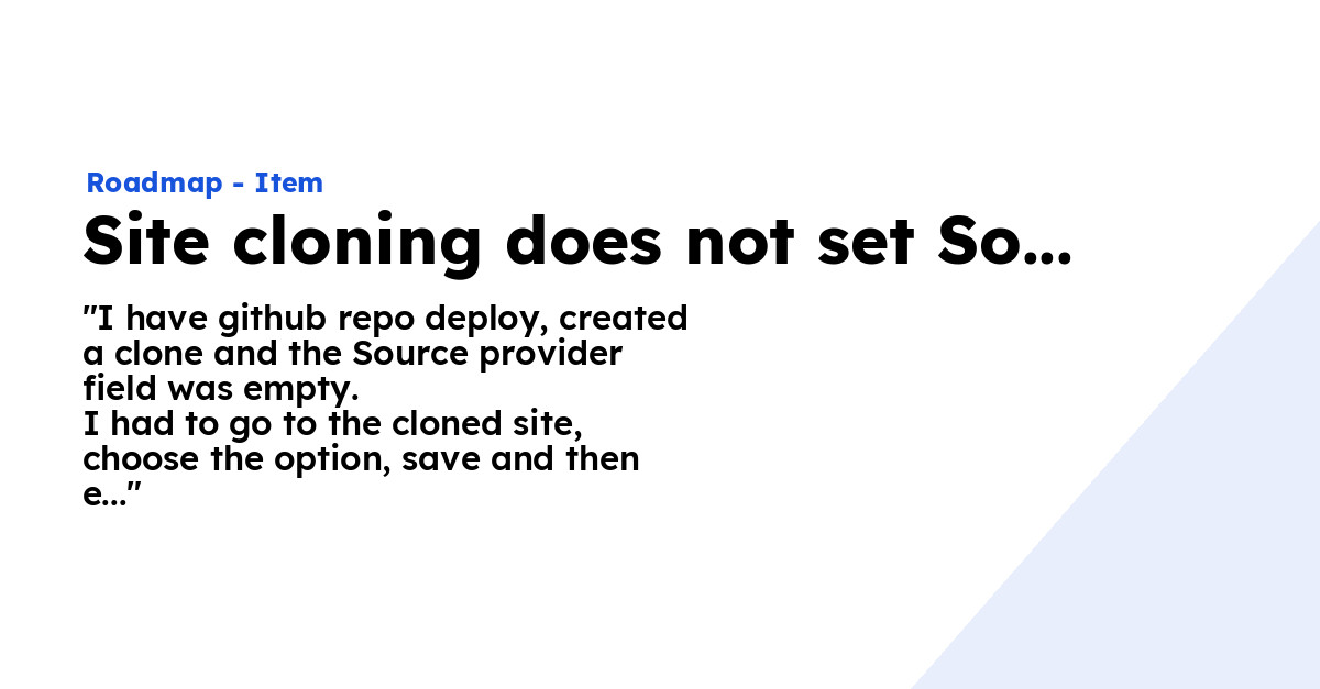 Site cloning does not set Source provider field so deploy fails on the ...