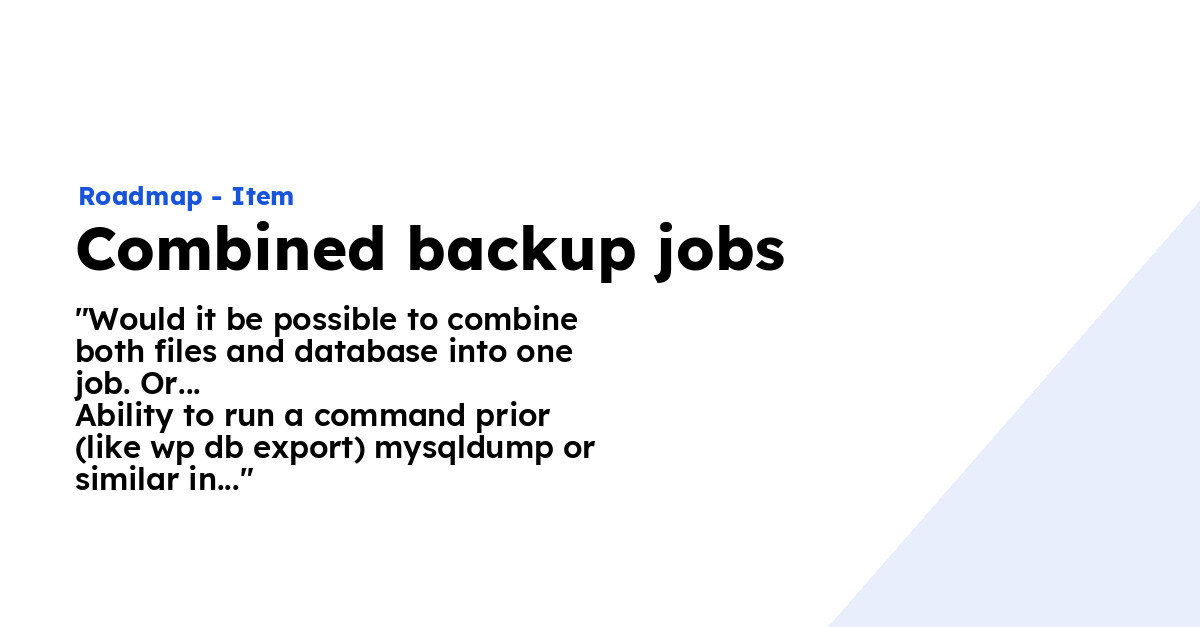 Combined backup jobs Ploi Roadmap