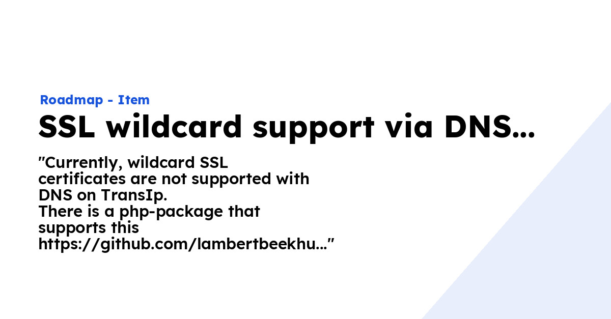 SSL wildcard support via DNS at TransIP - Ploi Roadmap
