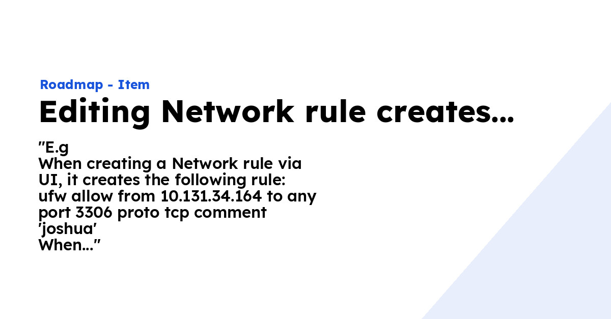 Editing Network rule creates ufw duplicates Ploi Roadmap