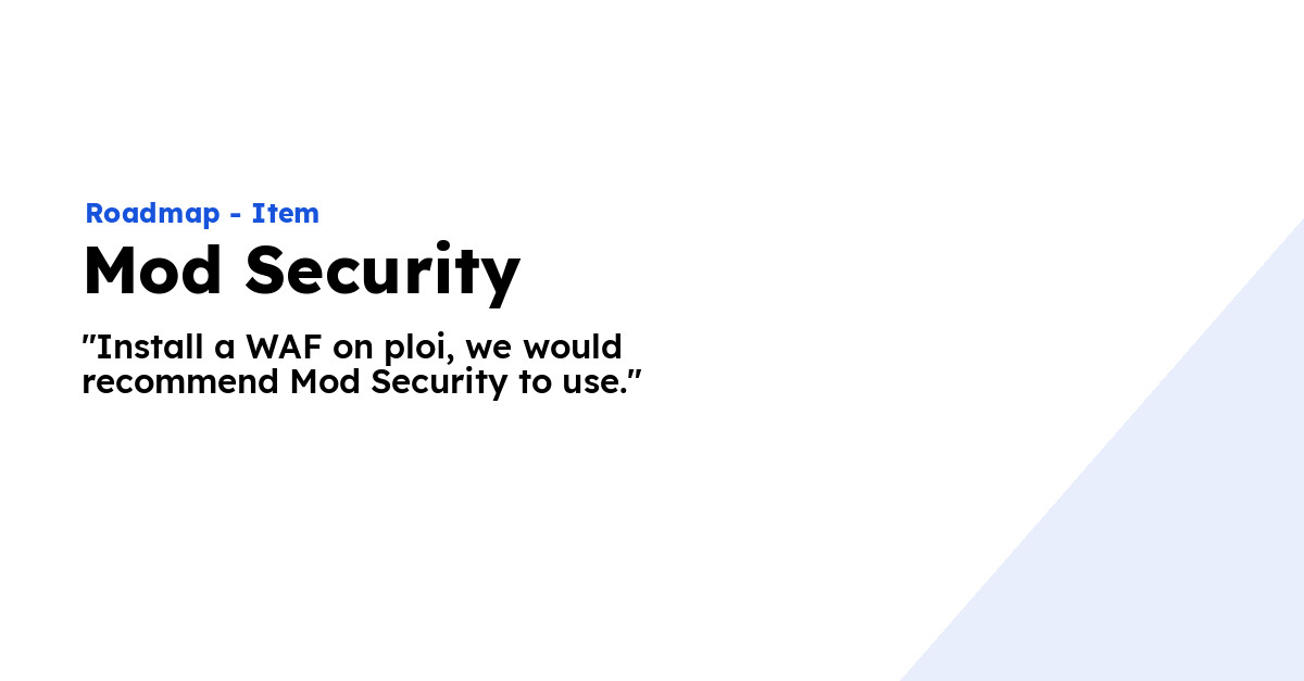 Mod Security Ploi Roadmap